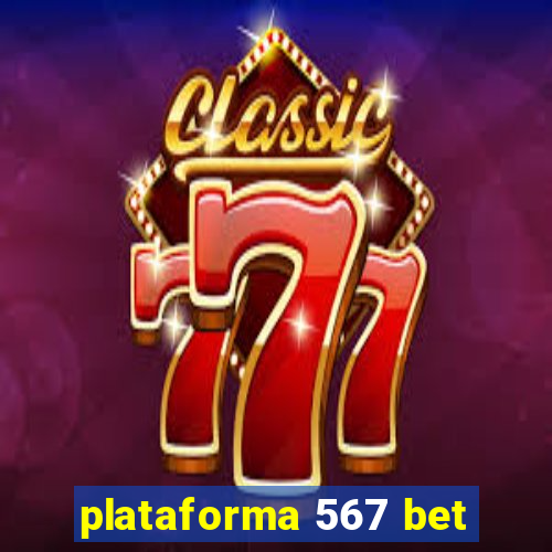 plataforma 567 bet